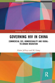 [RDY] [送料無料] 移行期の中国に関するラウトレッジ研究中国におけるHIVの管理商業セックス、同性愛、農村から都市への移動 (ペーパーバック) [楽天海外通販] | Routledge Studies on China in Transiti
