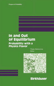 [RDY] [] m̐it̓ƊOFẘm (n[hJo[) [yVCOʔ] | Progress in Probability: In and Out of Equilibrium: Probability with a Physics Flavor (Hardcover)