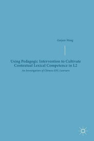 [送料無料] L2における文脈的語彙力育成のための教育学的介入：中国語EFL学習者の調査 (ハードカバー) [楽天海外通販] | Using Pedagogic Intervention to Cultivate Contextual Lexical Competence in L2: An I