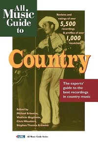 [] I[E~[WbNEKChEgDEJg[FƂɂJg[ExXgՃKCh (y[p[obN) [yVCOʔ] | All Music Guide to Country : The Experts' Guide to the B