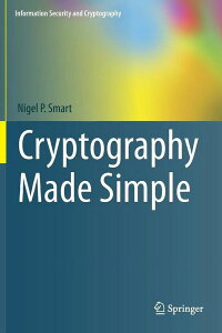 [] ZLeBƈÍZpÍZp (n[hJo[) [yVCOʔ] | Information Security and Cryptography: Cryptography Made Simple (Hardcover)