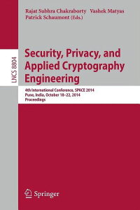 [] ZLeBAvCoV[ApÍHwF4񍑍ۉcASpace 2014Avl[AChA2014N1018-22Bc^ (y[p[obN) [yVCOʔ] | Security, Privacy, and Appl