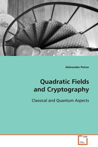 [] 2̂ƈÍ (y[p[obN) [yVCOʔ] | Quadratic Fields and Cryptography (Paperback)