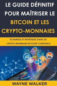 [RDY] [] rbgRCƈÍʉ݂̌ (y[p[obN) [yVCOʔ] | Le Guide dfinitif pour matriser le bitcoin et les crypto-monnaies (Paperback)