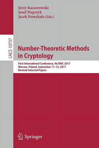 [RDY] [] Íwɂ鐔_I@FFirst International Conference, Nutmic 2017, Warsaw, Poland, September 11-13, 2017, Revised Selected Papers (y[p[obN) [yVCOʔ] | Number-Theoretic Methods in Cryptology: