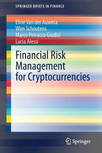 [] VvK[Eu[tECEt@CiXÍʉ݂̍XNǗ (y[p[obN) [yVCOʔ] | Springerbriefs in Finance: Financial Risk Management for Cryptocurrencies (Pape