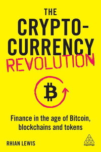 [] Íʉ݊v (n[hJo[) [yVCOʔ] | The Cryptocurrency Revolution (Hardcover)