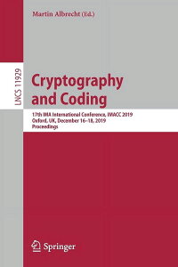 [RDY] [] ÍƃR[fBO17th Ima International Conference, Imacc 2019, Oxford, Uk, December 16-18, 2019, Proceedings (y[p[obN) [yVCOʔ] | Cryptography and Coding: 17th Ima International Conference, Imacc