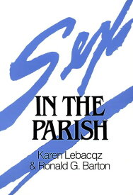 [送料無料] 教区のセックス (ペーパーバック) [楽天海外通販] | Sex in the Parish (Paperback)