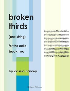 [RDY] [] `F̂߂̃u[NET[Yi1j 2 (y[p[obN) [yVCOʔ] | Broken Thirds (One String) for the Cello, Book Two (Paperback)