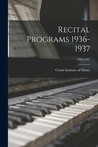 [RDY] [] TC^EvO 1936-1937; 1936-1937 (y[p[obN) [yVCOʔ] | Recital Programs 1936-1937; 1936-1937 (Paperback)