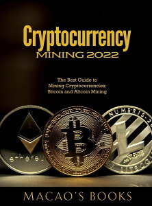 [RDY] [] Íʉ݃}CjO2022FÍʉ݃}CjÕxXgKChFrbgRCƃAgRC̃}CjO (n[hJo[) [yVCOʔ] | Cryptocurrency Mining 2022: The Best Guide to