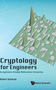 [RDY] [] GWjÂ߂̈Í_FAvP[Vw̐w (n[hJo[) [yVCOʔ] | Cryptology for Engineers: An Application-Oriented Mathematical Introduction (Hardcover)