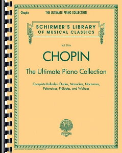[RDY] [] Vpɂ̃sAmȏWV}[ECu[EIuENVbN2104 (y[p[obN) [yVCOʔ] | Chopin: The Ultimate Piano Collection: Schirmer Library of Classics Volume 2104