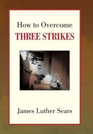 [送料無料] スリーストライクを克服する方法、（ハードカバー） [楽天海外通販] | How to Overcome Three Strikes, (Hardcover)