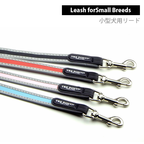 Tre Ponti 日本最大級の品揃え トレ ポンティ Leash for 4色 注目ブランド 小型犬用リード small ハーネスとお揃いのカラーリング シンプルでベーシックなデザイン breeds