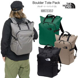 【正規取扱店】ノースフェイス THE NORTH FACE リュック メンズ レディース ボルダートートパック Boulder Tote Pack 22L NM72357 2024SS bpk【鞄】2401wann