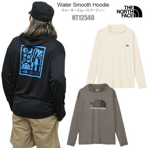 UEm[XEtFCX THE NORTH FACE TVc p[J[  Y EH[^[X[Xt[fB[ Water Smooth Hoodie NT12540 2025SSyz2505wann[M 1/1]yԕiEbsOsz
