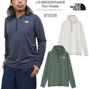 �U�E�m�[�X�E�t�F�C�X THE NORTH FACE T�V���c ���� �����Y �����O�X���[�u�u���[�Y�����W�����t�[�f�B�[ L/S BREEZERANGE Run Hoodie NT12579 2025SS�y���z2504wann�y�ԕi�����E���b�s���O�s�z