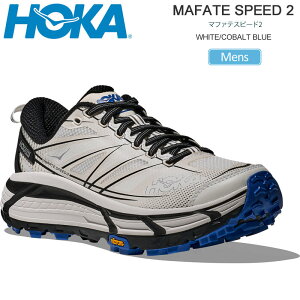 �z�J HOKA �����j���O�V���[�Y ���� �����Y �}�t�@�e �X�s�[�h2 MAFATE SPEED 2 �z���C�g/�R�o���g�u���[ 1126851-WTCB 2026SS snk�y�C�z2603wann