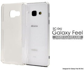 スマホケース Galaxy Feel SC-04J クリアケース ギャラクシーフィール カバー ケース 透明 スマホカバー docomo ドコモ サムスン 人気 おしゃれ シンプル 無地 携帯ケース ハードケース デコ sc04j