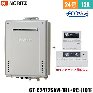 GT-C2472SAW 1BL/13A+RC-J101E}`Zbg m[c NORITZ KXӂ닋 RZbg OǊ|^ I[gEGRW[Y 24 ssKXp 