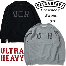 ULTRA HEAVY (ウルトラヘビー) Classic Crewneck Sweat UH