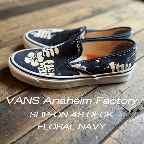 人気大割引VANS (バンズ) Anaheim Factory Slip-On 48 Deck DX   アナハイムファクトリー スリッポン デッキ