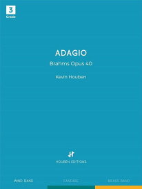 (楽譜) アダージョ - ブラームス:ホルン三重奏曲 変ホ長調 作品40 / 編曲：ケヴィン・ホーベン (吹奏楽)(フルスコアのみ)【※必ずページ内に記載の納期をご確認ください】