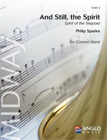 (楽譜) アンド・スティル、ザ・スピリット：セコイアの精神 / 作曲：フィリップ・スパーク (吹奏楽)(フルスコアのみ)【※必ずページ内に記載の納期をご確認ください】