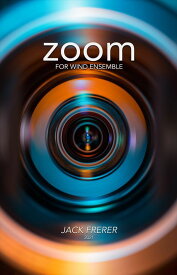 (楽譜) ズーム / 作曲：ジャック・フレラー (吹奏楽)(フルスコアのみ)【※必ずページ内に記載の納期をご確認ください】