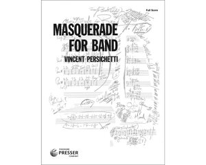 (楽譜) 仮面舞踏会 / 作曲:ヴィンセント・パーシケッティ (吹奏楽)(フルスコアのみ) 【※必ずページ内に記載の納期をご確認ください】