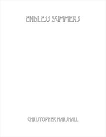 (楽譜) エンドレス・サマーズ / 作曲：クリストファー・マーシャル(サクソフォーン4重奏)【※必ずページ内に記載の納期をご確認ください】