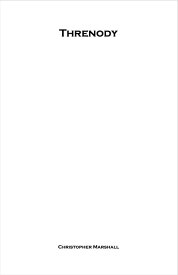 (楽譜) 哀歌（木管アンサンブル版） / 作曲：クリストファー・マーシャル(木管アンサンブル)【※必ずページ内に記載の納期をご確認ください】