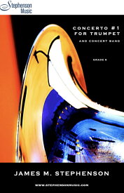 (楽譜) トランペット協奏曲第1番 / 作曲：ジェイムズ・スティーヴンスン (トランペット＆吹奏楽)(スコアのみ) 【※必ずページ内に記載の納期をご確認ください】