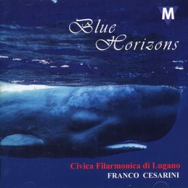 (CD) ブルー・ホライズン（青い水平線）：フランコ・チェザリーニ吹奏楽作品集 / 演奏：ルガーノ市民フィルハーモニック吹奏楽団 (吹奏楽)