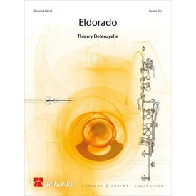 (楽譜) エルドラド / 作曲：ティエリー・ドゥルルイェル (吹奏楽)(フルスコアのみ)【※必ずページ内に記載の納期をご確認ください】