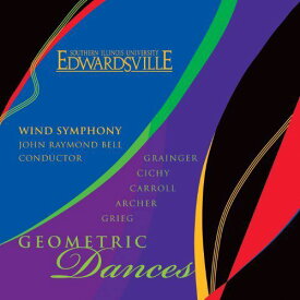 【在庫処分セール価格】(CD) ジオメトリック・ダンス / 指揮：ジョン・レイモンド・ベル / 演奏：南イリノイ大学エドワーズビル・ウインド・シンフォニー (吹奏楽)