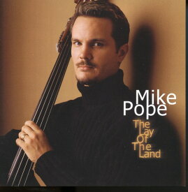 Mike Pope - The Lay Of The Land CD アルバム 【輸入盤】