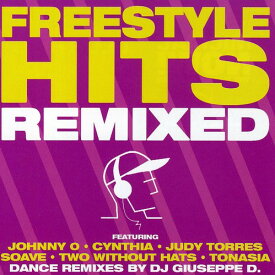Freestyle Hits Remixed / Various - Freestyle Hits Remixed CD アルバム 【輸入盤】