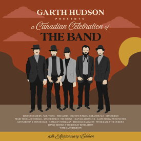 Garth Hudson - 10th Anniversary Edition: Garth Hudson Presents - Canadian Celebration of The Band CD アルバム 【輸入盤】