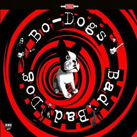 Bo-Dogs - Bad Bad Dog LP レコード 【輸入盤】