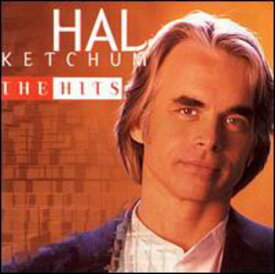 Hal Ketchum - Hits CD アルバム 【輸入盤】