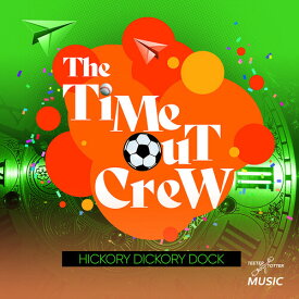 Time-Out Crew - Hickory Dickory Dock CD アルバム 【輸入盤】