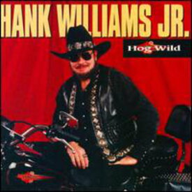 Hank Williams Jr - Hog Wild CD アルバム 【輸入盤】