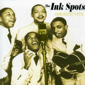 Ink Spots - Greatest Hits CD アルバム 【輸入盤】