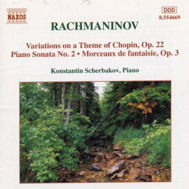 Rachmaninoff / Scherbakov - Piano Sonata 2 / Variation on Theme By Chopin CD アルバム 【輸入盤】