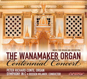Guilmant / Jongen / Widor / Conte / Sym in C - Wanamaker Org Centennial Concert-Music for Org  CD Ao yAՁz
