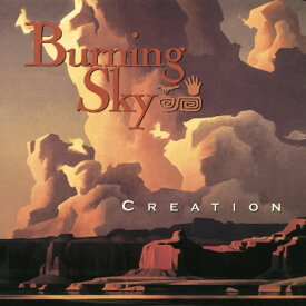 Burning Sky - Creation CD アルバム 【輸入盤】