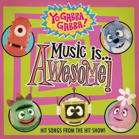 Yo Gabba Gabba - Music Is Awesome 1 CD アルバム 【輸入盤】